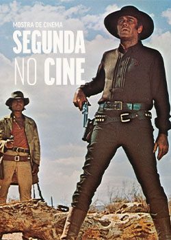 Segunda no Cine apresenta Era Uma Vez no Oeste (C'era una volta il West) 